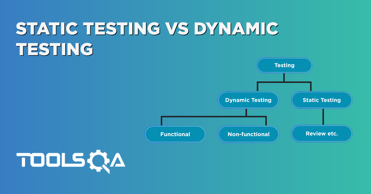 Difference between Static Testing and Dynamic Testing